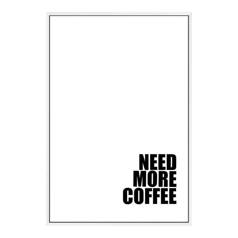 Need More Coffee-The Paper Tree-black & white,black and white,boho,bold,coffee,direction,directional,hamptons,monochrome,neutral,portrait,premium art print,quote,text,typography,wall art,Wall_Art,Wall_Art_Prints