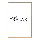 Just Relax-The Paper Tree-black & white,black and white,boho,hamptons,just relax,meditation,monochrome,motivational,neutral,portrait,premium art print,quote,relax,text,typography,wall art,Wall_Art,Wall_Art_Prints