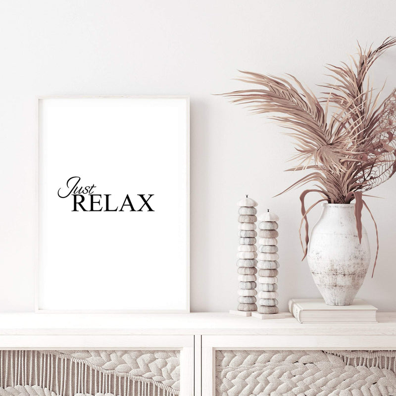 Just Relax-The Paper Tree-black & white,black and white,boho,hamptons,just relax,meditation,monochrome,motivational,neutral,portrait,premium art print,quote,relax,text,typography,wall art,Wall_Art,Wall_Art_Prints