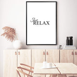 Just Relax-The Paper Tree-black & white,black and white,boho,hamptons,just relax,meditation,monochrome,motivational,neutral,portrait,premium art print,quote,relax,text,typography,wall art,Wall_Art,Wall_Art_Prints