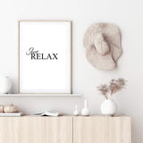 Just Relax-The Paper Tree-black & white,black and white,boho,hamptons,just relax,meditation,monochrome,motivational,neutral,portrait,premium art print,quote,relax,text,typography,wall art,Wall_Art,Wall_Art_Prints