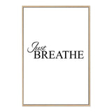 Just Breathe-The Paper Tree-black & white,black and white,boho,hamptons,just relax,meditation,monochrome,motivational,neutral,portrait,premium art print,quote,relax,text,typography,wall art,Wall_Art,Wall_Art_Prints