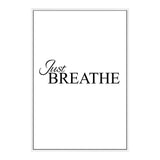 Just Breathe-The Paper Tree-black & white,black and white,boho,hamptons,just relax,meditation,monochrome,motivational,neutral,portrait,premium art print,quote,relax,text,typography,wall art,Wall_Art,Wall_Art_Prints