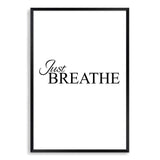 Just Breathe-The Paper Tree-black & white,black and white,boho,hamptons,just relax,meditation,monochrome,motivational,neutral,portrait,premium art print,quote,relax,text,typography,wall art,Wall_Art,Wall_Art_Prints