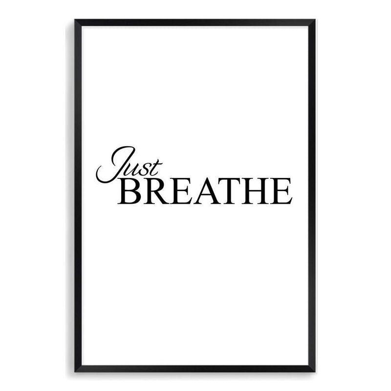 Just Breathe-The Paper Tree-black & white,black and white,boho,hamptons,just relax,meditation,monochrome,motivational,neutral,portrait,premium art print,quote,relax,text,typography,wall art,Wall_Art,Wall_Art_Prints