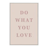 Do What You Love-The Paper Tree-boho,love,motivational,neutral,peach,pink,portrait,premium art print,quote,text,typography,wall art,Wall_Art,Wall_Art_Prints