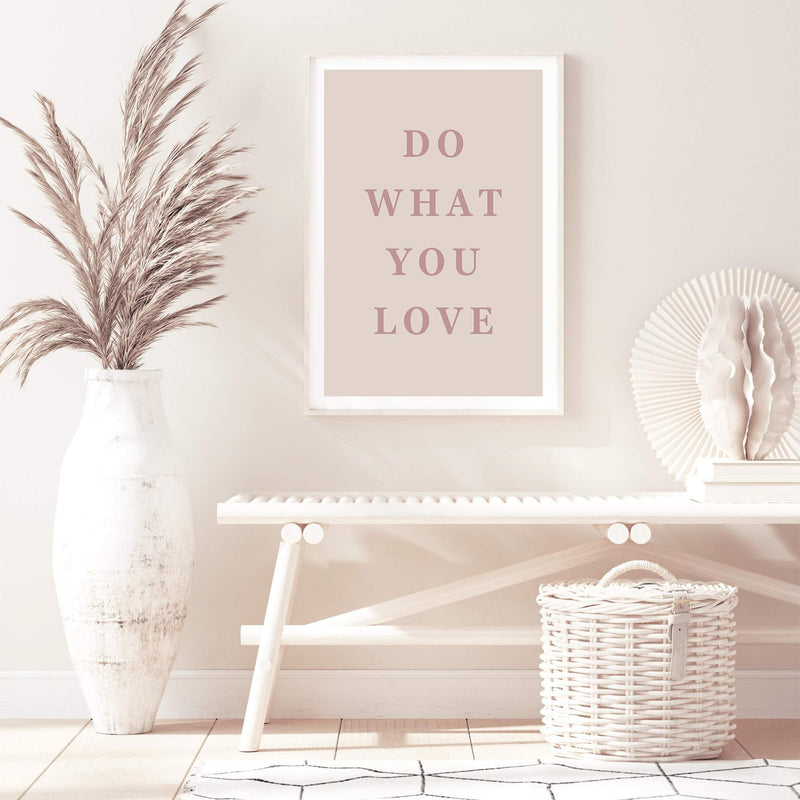 Do What You Love-The Paper Tree-boho,love,motivational,neutral,peach,pink,portrait,premium art print,quote,text,typography,wall art,Wall_Art,Wall_Art_Prints