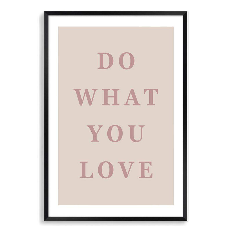 Do What You Love-The Paper Tree-boho,love,motivational,neutral,peach,pink,portrait,premium art print,quote,text,typography,wall art,Wall_Art,Wall_Art_Prints