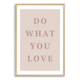 Do What You Love-The Paper Tree-boho,love,motivational,neutral,peach,pink,portrait,premium art print,quote,text,typography,wall art,Wall_Art,Wall_Art_Prints