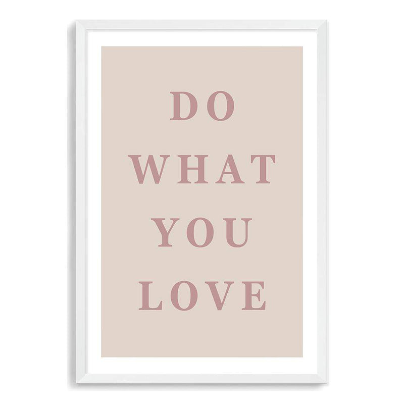 Do What You Love-The Paper Tree-boho,love,motivational,neutral,peach,pink,portrait,premium art print,quote,text,typography,wall art,Wall_Art,Wall_Art_Prints